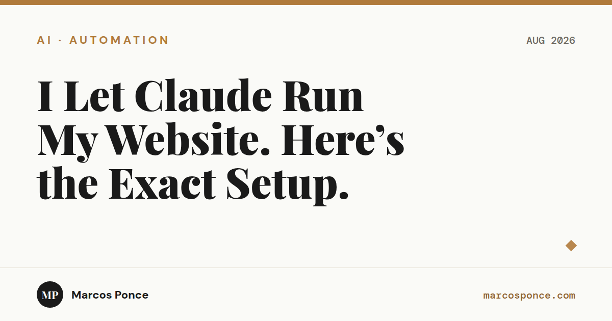 I Let Claude Run My Website. Here’s the Exact Setup.