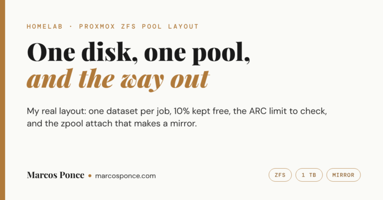 Title card: One disk, one pool, and the way out. A Proxmox ZFS pool layout by Marcos Ponce.